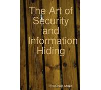 Emmanuel Sodipo The Art of Security and Information Hiding (Tascabile)