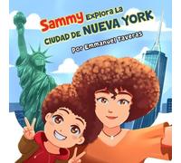Emmanuel Taveras Sammy Explora La Ciudad De Nueva York (Tascabile)