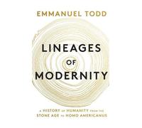 Emmanuel Todd Lineages of Modernity (Copertina rigida)