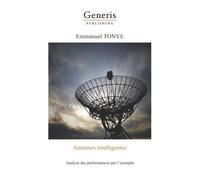 Emmanuel TONYE Antennes intelligentes:: Analyse des performances par (Tascabile)