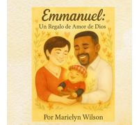 Emmanuel: Un Regalo de Amor de Dios: 1