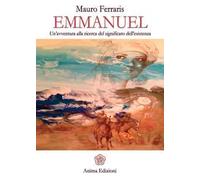 Emmanuel. Un'avventura alla ricerca del significato dell'esistenza