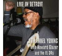 Emmanuel Young Live In Detroit With Howard Glazer And The El 34s (CD)