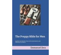 Emmanuel Zeca The Preppy Bible for Men (Tascabile)