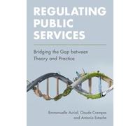 Emmanuelle Auriol Claude Crampes Antonio Est Regulating Public Serv (Tascabile)