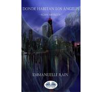 Emmanuelle Rain Donde Habitan Los Ángeles (Tascabile)