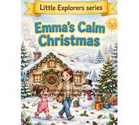 Emma's Calm Christmas: For Highly Sensitive Kids - A Calm Coloring Story | One Sentence Per Page, Companion on Every Page