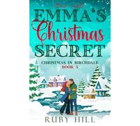 Emma's Christmas Secret: A Sweet Small-Town Romance