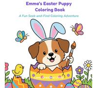 Emma's Easter Puppy Coloring Book: A Fun Seek-and-Find Coloring Adventure