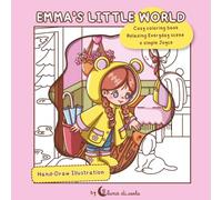 Emma's Little World: A cozy coloring book for relaxing and creative moments
