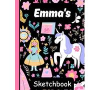 Emma's Sketchbook: Personalized Unicorn Journal with Blank Pages - Drawing & Doodling Book for Creative Girls and Kids