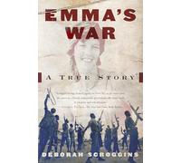Emma's War: A True Story