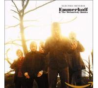 Emmerhoff and Melancholy Babies,the - Electric Reverie