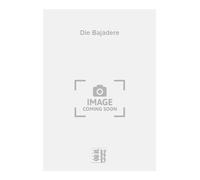 Emmerich Kalman-Die Bajadere