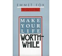 Emmet Fox Make Your Life Worthwhile (Tascabile)