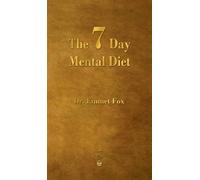 Emmet Fox The Seven Day Mental Diet (Copertina rigida)