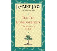 Emmet Fox The Ten Commandments: The Master Key to Life (Tascabile)
