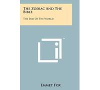 Emmet Fox The Zodiac And The Bible (Tascabile)