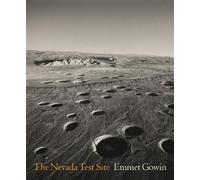 Emmet Gowin The Nevada Test Site (Copertina rigida)
