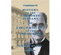 Emmet Starr Compilation of History of the Cherokee Indians and Early (Tascabile)