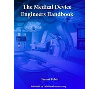 Emmet Tobin The Medical Device Engineers Handbook (Tascabile)