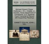 Emmett Colvin J Michael Edward Chase, Petitioner, V. W. J. Estelle, (Tascabile)