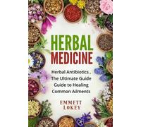 Emmett Lokey Herbal Medicine (Tascabile)
