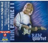 Emmett, Rik - Raw Quartet