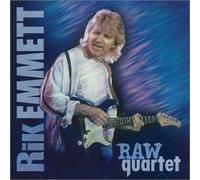 Emmett, Rik - Raw Quartet