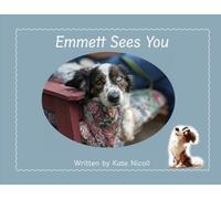 Emmett Sees You (Un cane da terapia al lavoro e al gioco) - NUOVO Lauren...