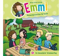 Emmi - Mutmachgeschichten Für Kinder (15) - Ein Besonderer Schulausflug