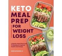Emmie Satrazemis RD Keto Meal Prep for Weight Loss (Tascabile)
