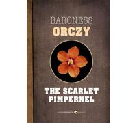 Emmuska Orczy Baronness Orczy The Scarlet Pimpernel (Tascabile)