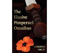 Emmuska Orczy The Elusive Pimpernel (Copertina rigida)