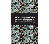 Emmuska Orczy The League of the Scarlet Pimpernel (Copertina rigida)