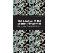 Emmuska Orczy The League of the Scarlet Pimpernel (Tascabile) Mint Editions