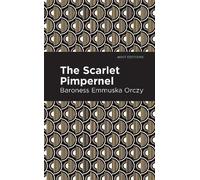 Emmuska Orczy The Scarlet Pimpernel (Copertina rigida) Mint Editions