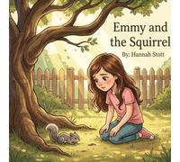 Emmy and the Squirrel