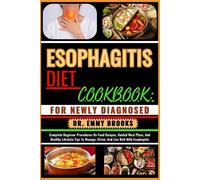 Emmy Brooks Esophagitis Diet Cookbook (Tascabile)