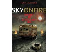 Emmy Laybourne Sky on Fire (Tascabile)
