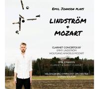 Emmy Lindström Emil Jonason Plays Lindström + Mozart: Clarinet Concertos By (CD)