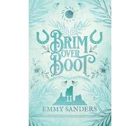 Emmy Sanders Brim Over Boot (The Darling Brothers Book 2) (Tascabile)