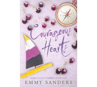 Emmy Sanders Courageous Hearts (Plum Valley Cowboys Book 5) (Tascabile)