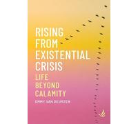 Emmy van Deurzen Rising from Existential Crisis (Tascabile)