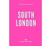 Emmy Watts An Opinionated Guide to South London (Tascabile)