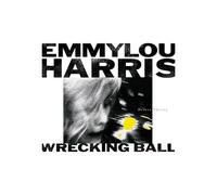 Emmylou Harris - Wrecking Ball