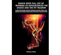 EMMYS 2025 FULL LIST OF WINNERS AS ADOLESCENCES THE STUDIO AND THE PIT TRIUMPH: Complete Winners, Biggest Surprises, Historic Firsts, and Behind-the-Scenes Stories from Television’s Biggest Night