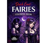 Emo Fairies Coloring Book: Dark Emo Fairy Coloring Pages for Adults and Teens