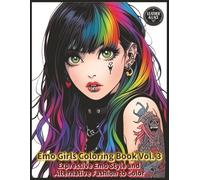 Emo Girls Coloring Book Vol. 3: Expressive Emo Style and Alternative Fashion to Color