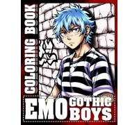Emo Gothic Boys Coloring Book: Dark Aesthetic Coloring Pages featuring Stylish and Edgy Fashion Designs for Adults Stress Relief and Creativity